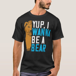 T-shirt Je Veux Être Un Ours