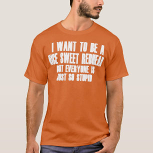 T-shirt Je veux être une rouquine en feuille mais tout le 