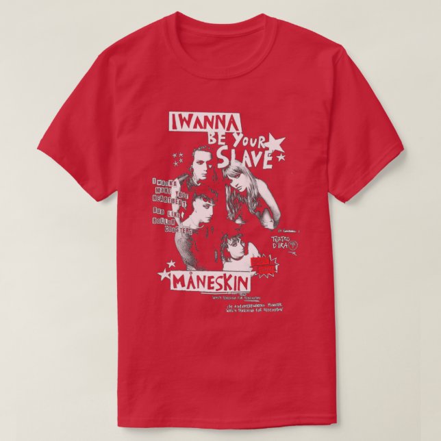 T-SHIRT JE VEUX ÊTRE VOTRE ESCLAVE MANESKIN 2 (Design devant)