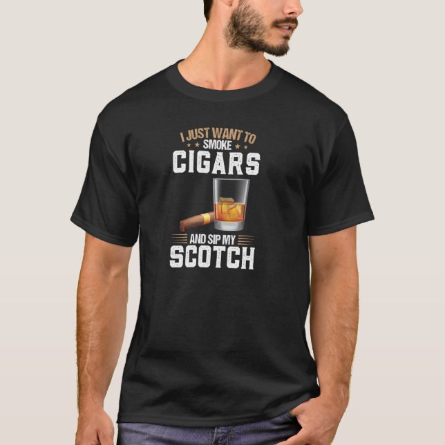T-shirt Je Veux Fumer Des Cigares Et Siroter Mon Scotch Sc (Devant)