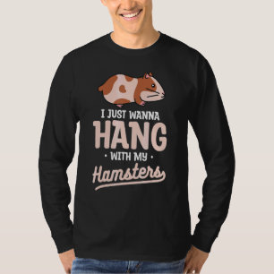 T-shirt Je Veux Juste Accrocher Mes Hamsters Pour Un Hamst