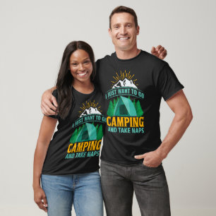 T-shirt Je Veux Juste Aller En Camping Et Faire La Sieste