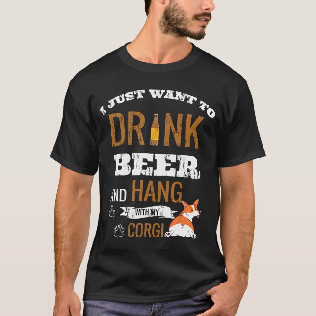 T-shirt Je Veux Juste Boire De La Bière Et Accrocher Avec  (Devant)