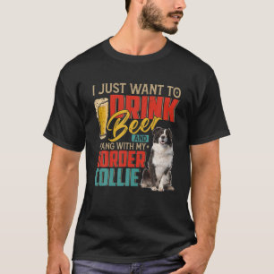 T-shirt Je Veux Juste Boire De La Bière Et Accrocher Ma Fr