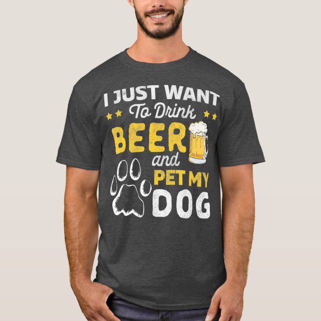 T-shirt Je veux juste boire de la bière et de la poitrine  (Devant)