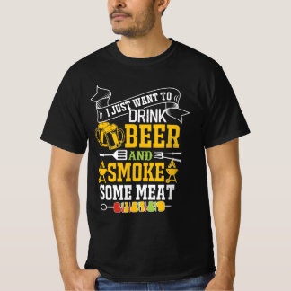 T-SHIRT JE VEUX JUSTE BOIRE DE LA BIÈRE ET FUMER DE LA VIA
