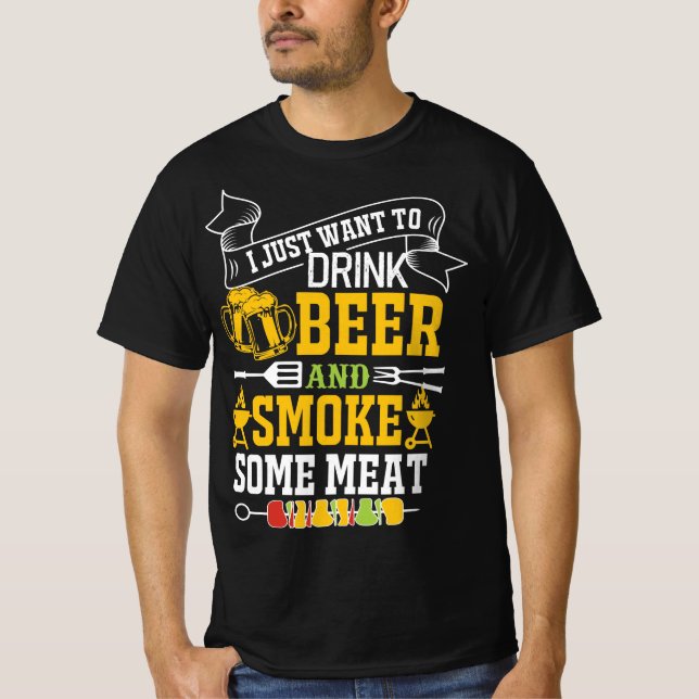 T-SHIRT JE VEUX JUSTE BOIRE DE LA BIÈRE ET FUMER DE LA VIA (Devant)