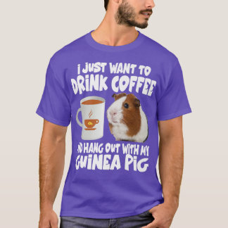 T-shirt Je Veux Juste Boire Du Café Et Me Tenir Avec Mon G