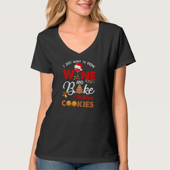 T-shirt Je veux juste boire du vin | cuire des biscuits de (Devant)