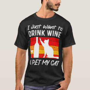 T-shirt Je veux juste boire du vin et de l'animal de compa
