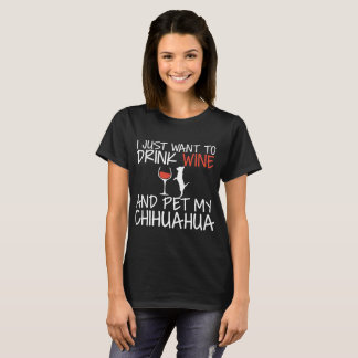 T-shirt Je veux juste Boire du vin et familiariser ma vict