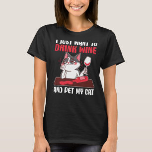 T-shirt Je Veux Juste Boire Du Vin Et Pet Mon Chat