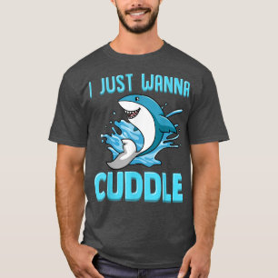 T-shirt Je Veux Juste Cuddle Funny Cute Shark