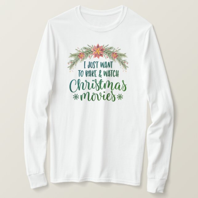 T-shirt Je Veux Juste Cuire Et Regarder Les Films De Noël (Design devant)