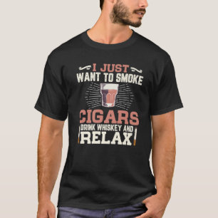 T-shirt Je Veux Juste Fumer Des Cigars Drôle Fumeurs De Ci