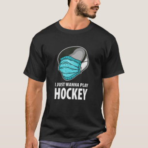 T-shirt Je Veux Juste Jouer Hockey T, Drôle cadeau de hock