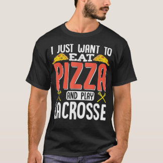 T-shirt Je Veux Juste Manger De La Pizza Et Jouer À La Cro
