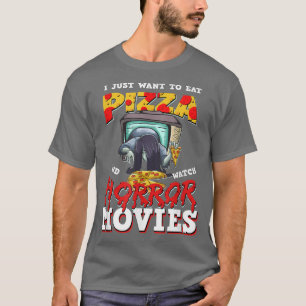 T-shirt Je Veux Juste Manger De La Pizza Et Regarder Des F