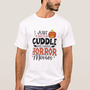 T-shirt Je Veux Juste Me Croupir Et Regarder Les Films D'H