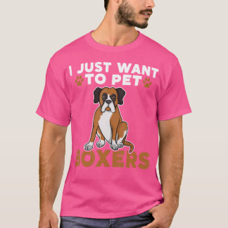 T-shirt Je Veux Juste Pet Boxers Chien