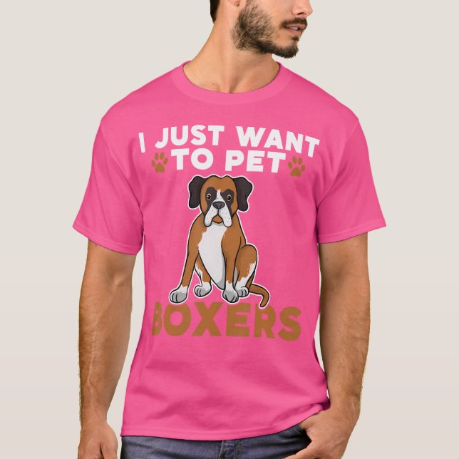 T-shirt Je Veux Juste Pet Boxers Chien (Devant)