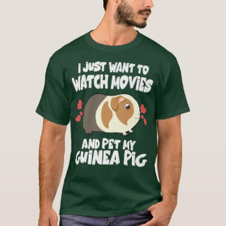 T-shirt Je Veux Juste Regarder Des Films Et Pet Mon Cochon