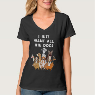 T-shirt Je Veux Juste Tous Les Chiens De Mignonnes races D