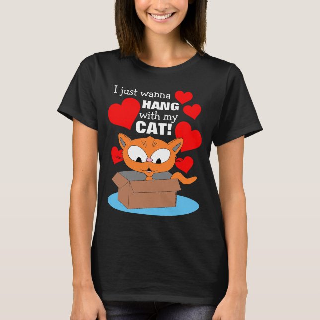 T-shirt Je veux juste traîner avec mon chat ! Ginger Kitty (Devant)