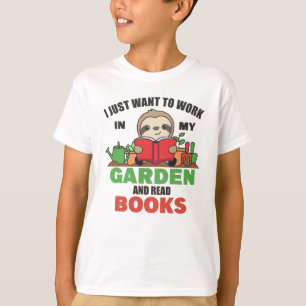 T-shirt Je Veux Juste Travailler Dans Mon Jardin Et Lire D