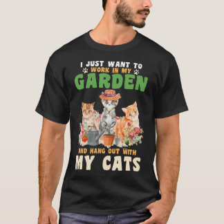 T-shirt Je veux juste travailler dans mon jardin et passer