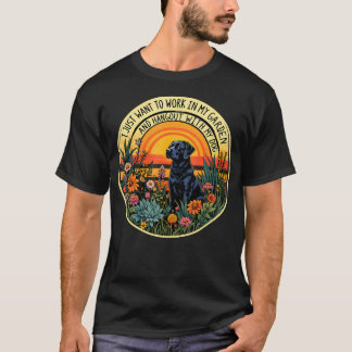 T-shirt Je veux juste travailler dans mon jardin et passer