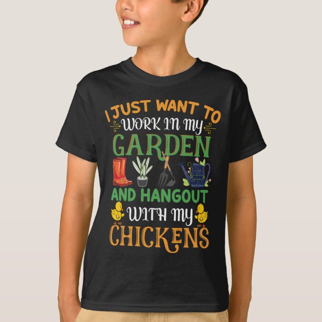 T-shirt Je Veux Juste Travailler Dans Mon Jardin & Poulet  (Devant)