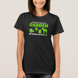 T-shirt Je Veux Juste Travailler Dans Mon Jardinage