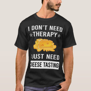 T-shirt Je veux juste une dégustation de fromage