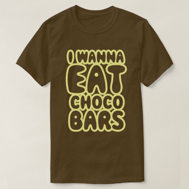 T-shirt Je Veux Manger Des Bars À Choco (Design devant)