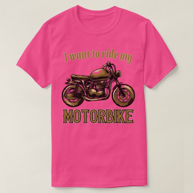 T-shirt Je veux monter ma moto (Design devant)