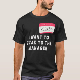 T-shirt Je Veux Parler Au Gestionnaire Karen Halloween Cos