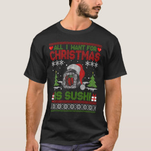 T-shirt Je Veux Pour Noël C'Est Sushi Ugly Sweater