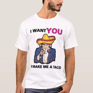 T-shirt Je veux que TU me fasses un taco !