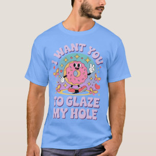 T-shirt Je veux que vous glacie mon donut trou femmes humo