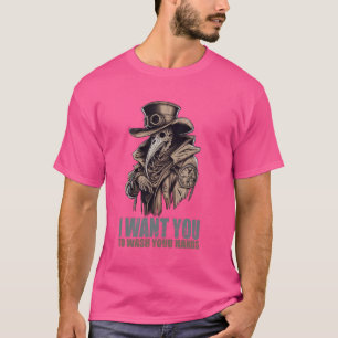T-shirt Je Veux Que Vous Lavez Votre Peste Mains Docteur
