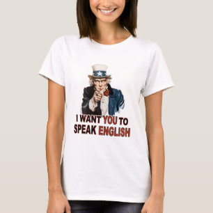 T-shirt Je veux que vous parliez le bébé anglais de dame