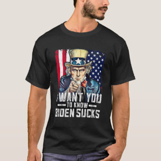 T-shirt Je veux que vous sachiez que Biden craint - Je veu