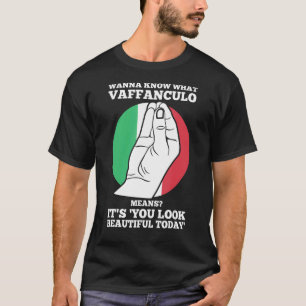 T-shirt Je veux savoir ce que vaffanculo Italie vaffancul