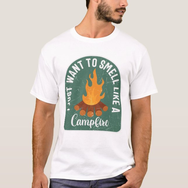 T-shirt Je Veux Sentir Comme Un Feu De Campagne (Devant)
