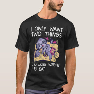 T-shirt Je Veux Seulement Les Choses Perdre Du Poids Pour