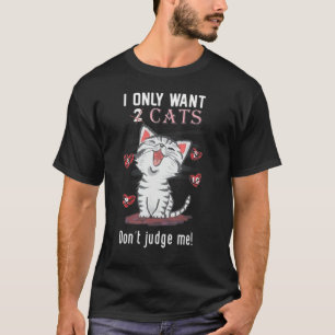 T-shirt Je Veux Seulement Un Chat