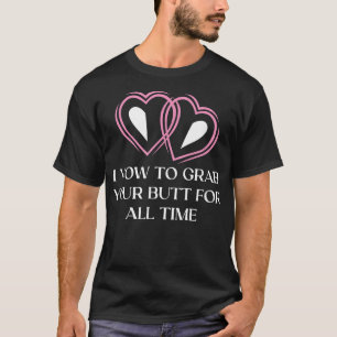 T-shirt Je Veux Te Saisir Le Beurre Pour Tout Le Temps Drô