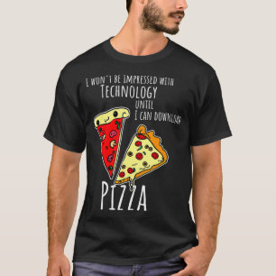 T-shirt Je veux télécharger pizza