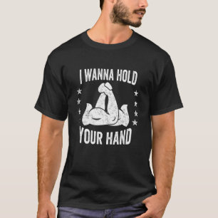 T-shirt Je Veux Tenir Votre Main Lutte À La Main Arme Lutt